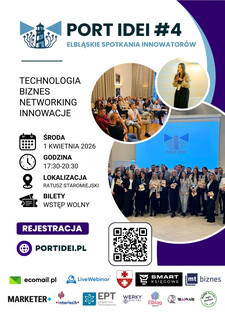 Port Idei #4 - Elbląskie spotkanie biznesu, innowatorów, entuzjastów technologii