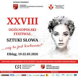 Elbląg ponownie stolicą sztuki słowa. Przed nami XXVIII Ogólnopolski Festiwal Sztuki Słowa „…czy to