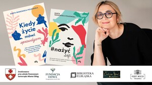 O budowaniu odporności psychicznej z Martą Iwanowską-Polkowską