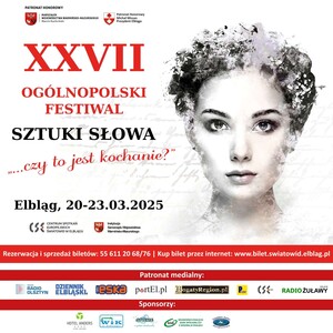 XXVII edycja Ogólnopolskiego Festiwalu Sztuki Słowa „...czy to jest kochanie?”, czyli emocje zawart