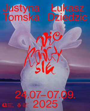 "Nie kończy się". Wystawa w Galerii EL