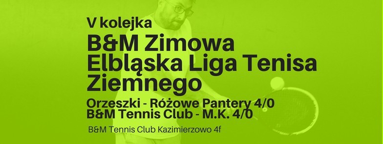 Elbląg, B&M Tennis Club liderem ligi zimowej