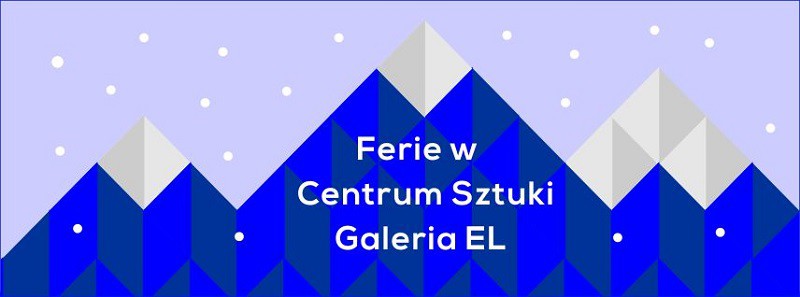 Elbląg, Spędź ferie w Galerii EL