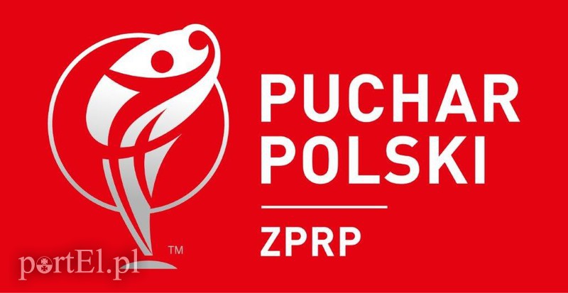 Elbląg, Wiedzą, z kim zagrają w Pucharze Polski