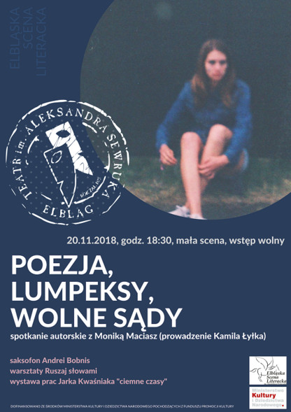 Elbląg, Poezja, lumpeksy, wolne sądy. Spotkanie z Moniką Maciasz Elbląg, Poezja, lumpeksy, wolne sądy. Spotkanie z Moniką Maciasz