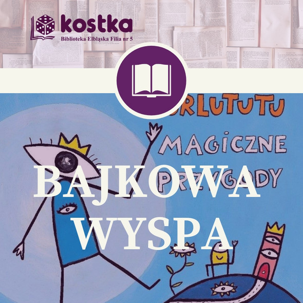 Elbląg, „Bajkowa wyspa” z Turlututu Elbląg, „Bajkowa wyspa” z Turlututu