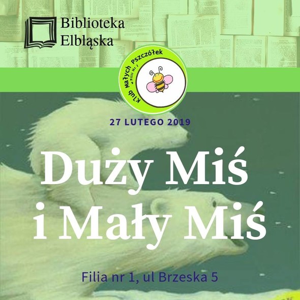 Elbląg, O małym misiu, który chce być duży Elbląg, O małym misiu, który chce być duży