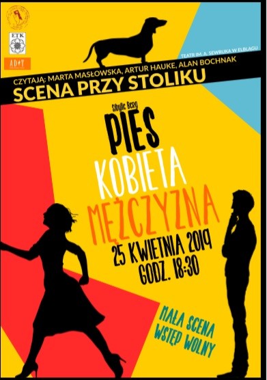 Elbląg, Pies, kobieta, mężczyzna na Małej Scenie Teatru Elbląg, Pies, kobieta, mężczyzna na Małej Scenie Teatru