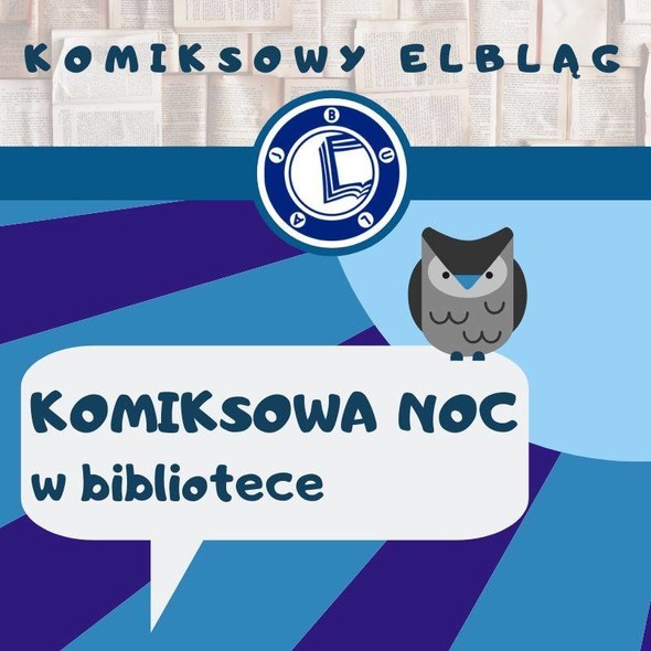 Elbląg, Komiksowa Noc w bibliotece z Bereniką Kołomycką