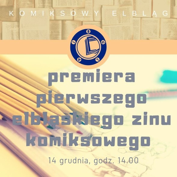 Elbląg, Premiera pierwszego elbląskiego komiksowego zinu