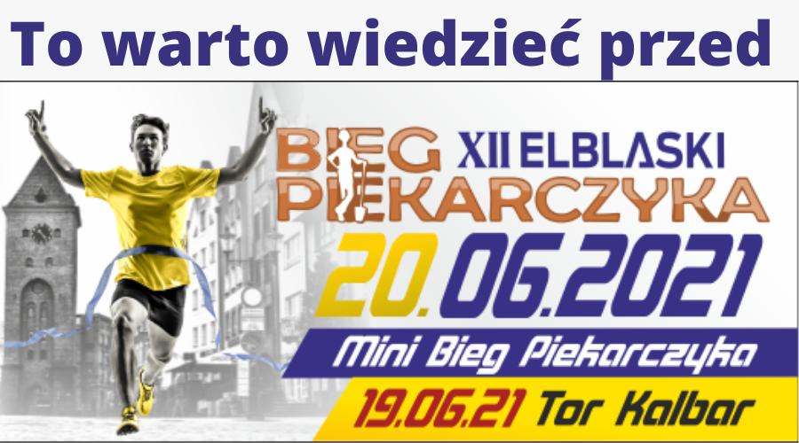 Elbląg, To warto wiedzieć przed Biegiem Piekarczyka