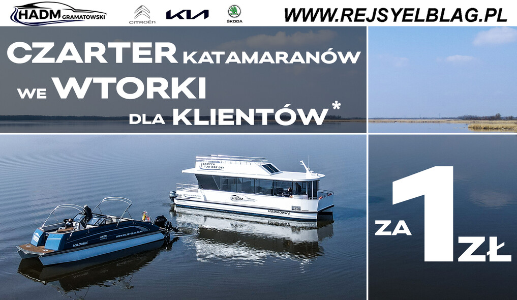 Dla klientów HADM Gramatowski rejsy katamaranem za 1 zł! Dla klientów HADM Gramatowski rejsy katamaranem za 1 zł!