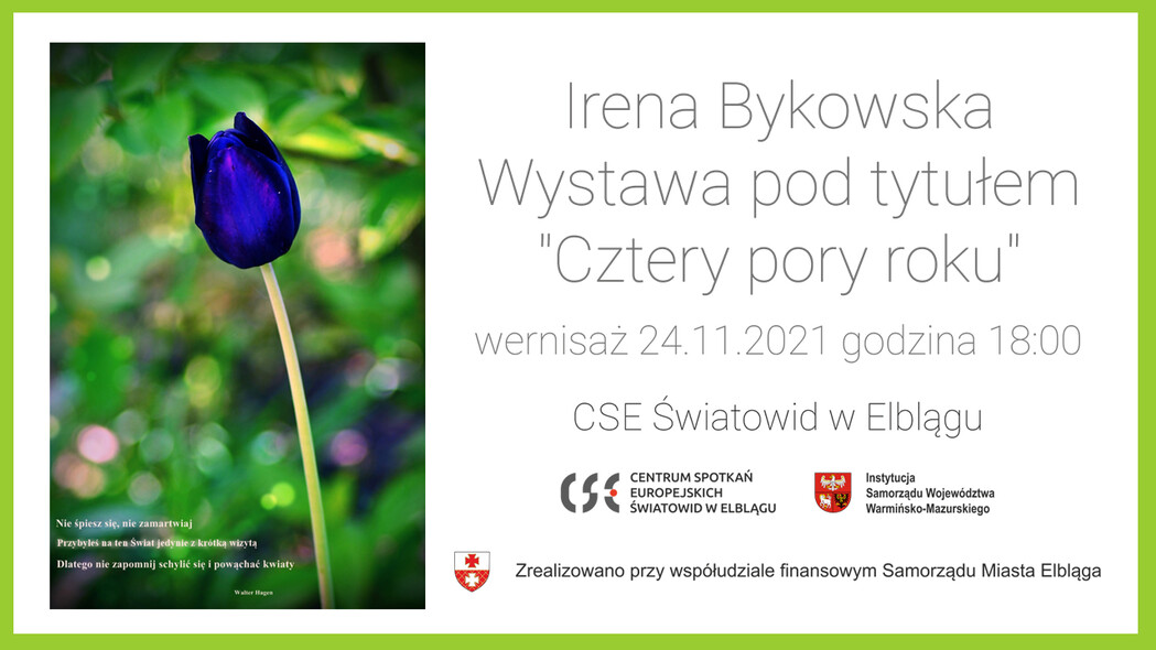 Elbląg, Cztery pory roku - wernisaż fotografii Ireny Bykowskiej Elbląg, Cztery pory roku - wernisaż fotografii Ireny Bykowskiej