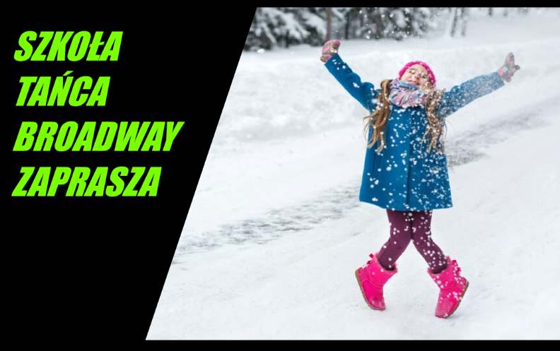 Ruszyły zapisy na ferie zimowe oraz nowe zajęcia w Szkole Tańca Broadway!