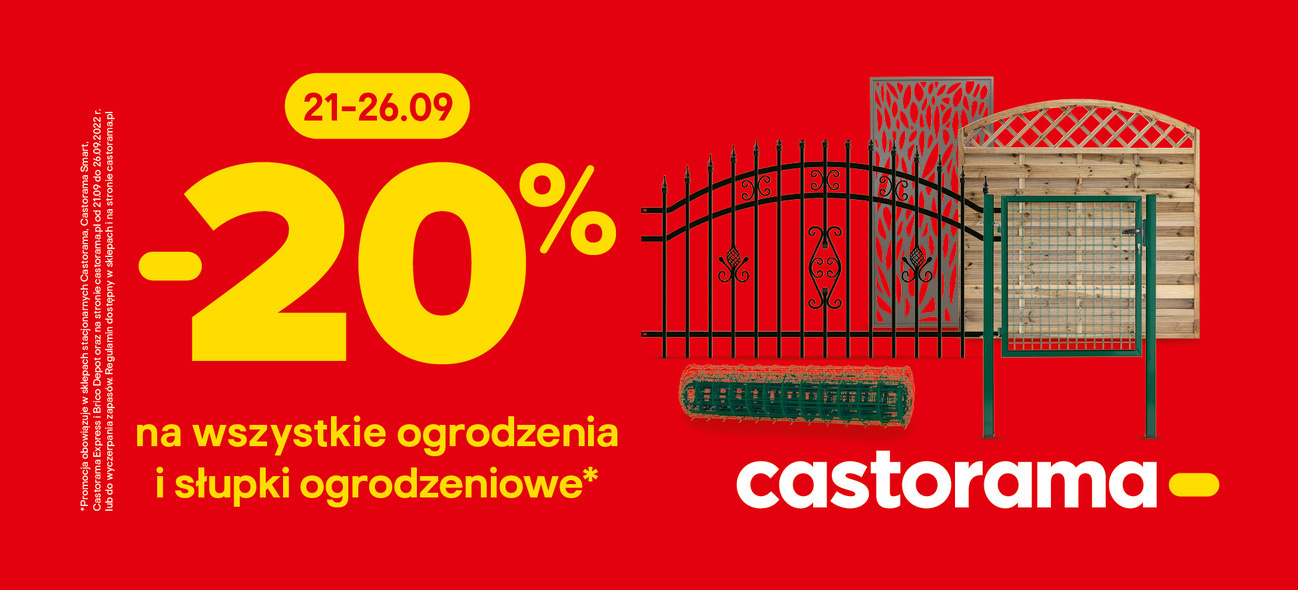20% rabatu na wszystkie ogrodzenia i słupki ogrodzeniowe w Castoramie tylko do 26.09 20% rabatu na wszystkie ogrodzenia i słupki ogrodzeniowe w Castoramie tylko do 26.09