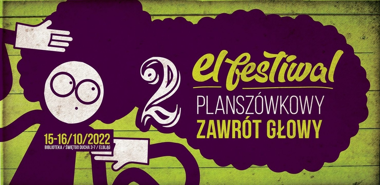Elbląg, 2. El Festiwal Planszówkowy Zawrót Głowy Elbląg, 2. El Festiwal Planszówkowy Zawrót Głowy