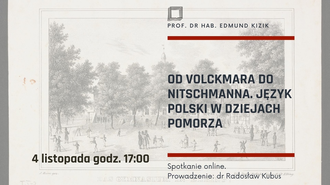 Elbląg, Od Volckmara do Nitschmanna. Język polski w dziejach Pomorza Elbląg, Od Volckmara do Nitschmanna. Język polski w dziejach Pomorza