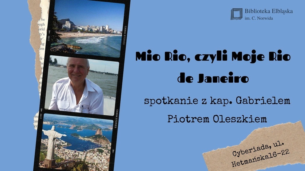 Elbląg, Mio Rio, czyli Moje Rio de Janeiro Elbląg, Mio Rio, czyli Moje Rio de Janeiro