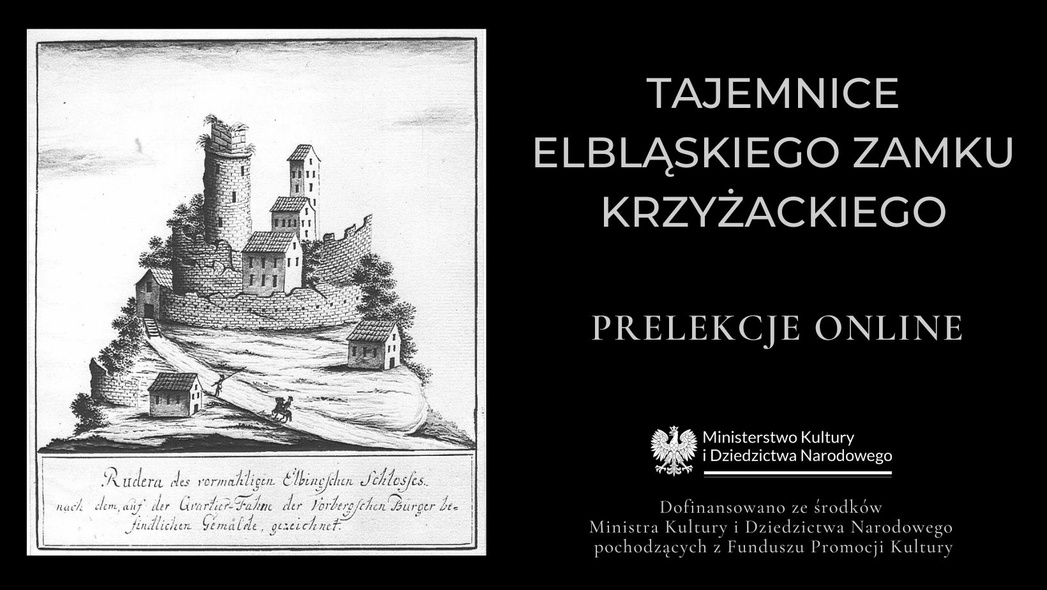 Elbląg, Specjaliści o elbląskim zamku - muzeum zaprasza na prelekcje