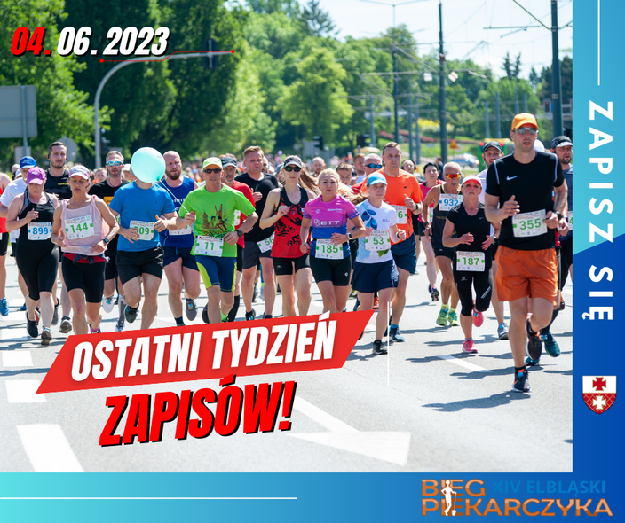 Elbląg, Ostatni tydzień zapisów na Piekarczyka