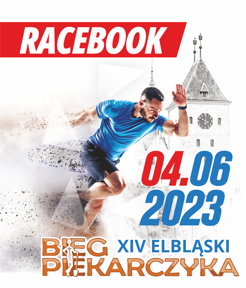 Elbląg, Przewodnik biegacza przed Piekarczykiem Elbląg, Przewodnik biegacza przed Piekarczykiem