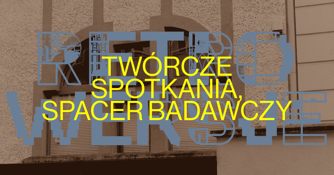 Elbląg, Spacer badawczy z Katarzyną Wiśniewską i Twórcze Spotkania Elbląg, Spacer badawczy z Katarzyną Wiśniewską i Twórcze Spotkania