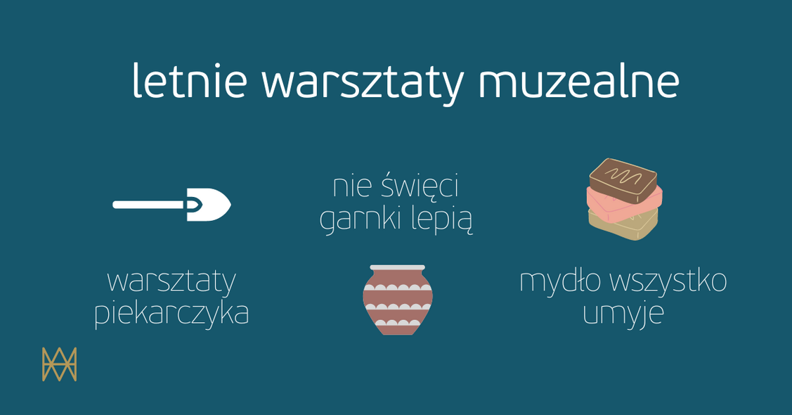 Elbląg, Glina, chleb, mydło (i powidło). Wakacyjne warsztaty w muzeum