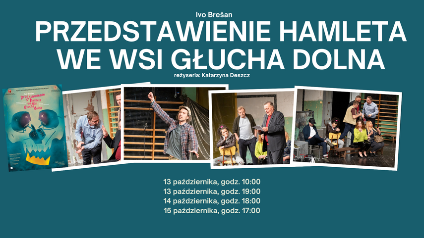 Elbląg, Przedstawienie Hamleta we wsi Głucha Dolna w Teatrze im. Sewruka