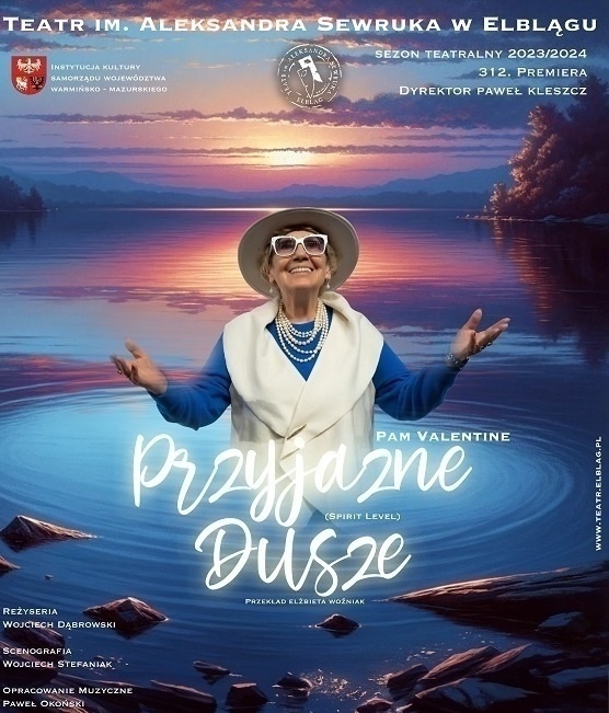 Elbląg, Przyjazne dusze, czyli premiera w teatrze