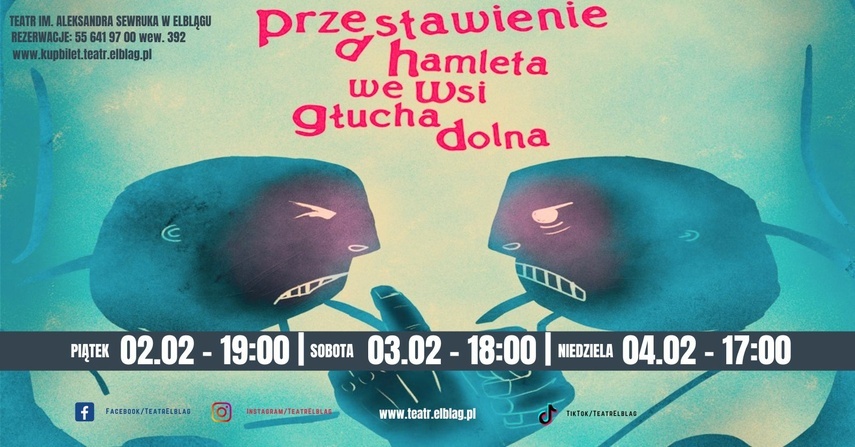 Elbląg, Hamlet inaczej w ten weekend w Teatrze! Elbląg, Hamlet inaczej w ten weekend w Teatrze!