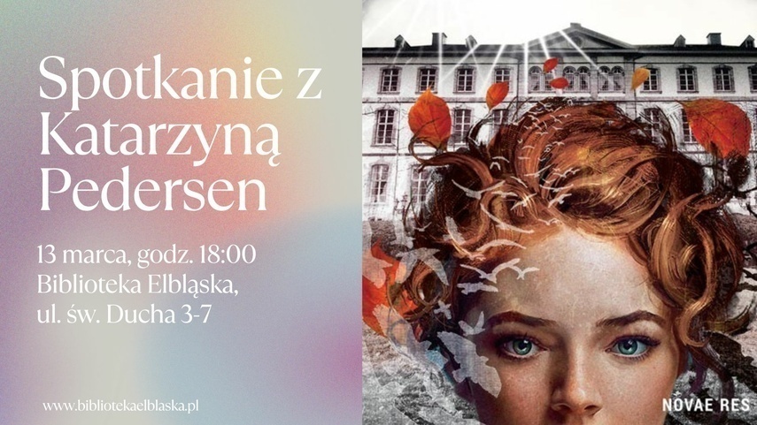 Elbląg, O tajemnicach skrywanych w murach: spotkanie z Katarzyną Pedersen Elbląg, O tajemnicach skrywanych w murach: spotkanie z Katarzyną Pedersen