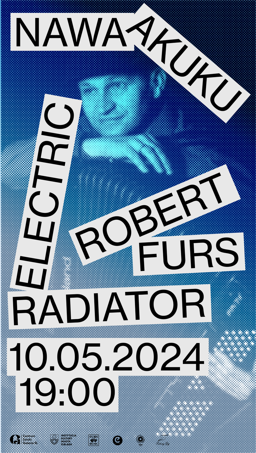 Elbląg, Wygraj zaproszenie na koncert NAWA AKUKU - Robert Furs - Electric Radiator