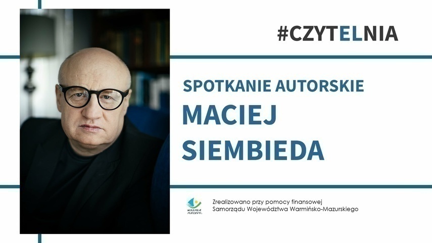 Elbląg, Spotkanie z autorem bestsellerowych powieści Maciejem Siembiedą