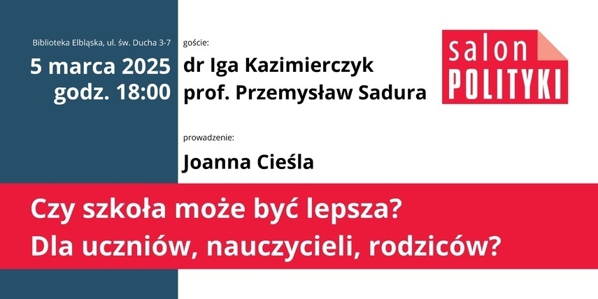 Elbląg, W Salonie Polityki o szkole