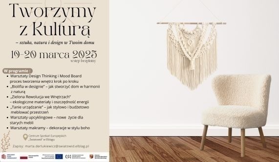 Elbląg, Zapisz się na warsztaty „Tworzymy z Kulturą - sztuka, natura i design w Twoim domu”! Elbląg, Zapisz się na warsztaty „Tworzymy z Kulturą - sztuka, natura i design w Twoim domu”!