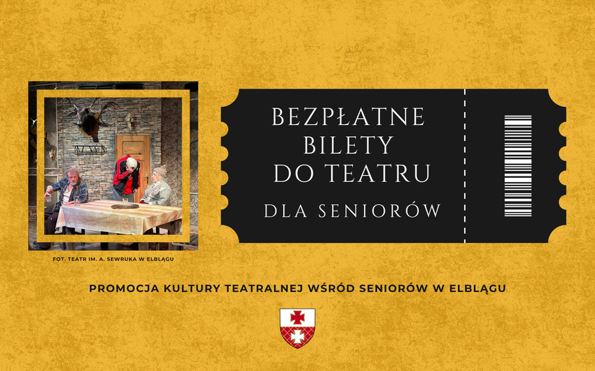 Elbląg, Bezpłatne bilety do teatru dla seniorów Elbląg, Bezpłatne bilety do teatru dla seniorów
