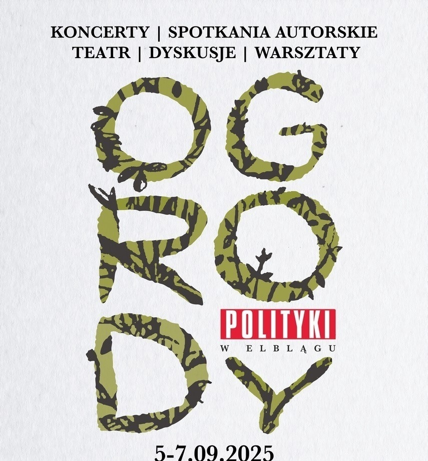 Elbląg, Wracają Ogrody Polityki