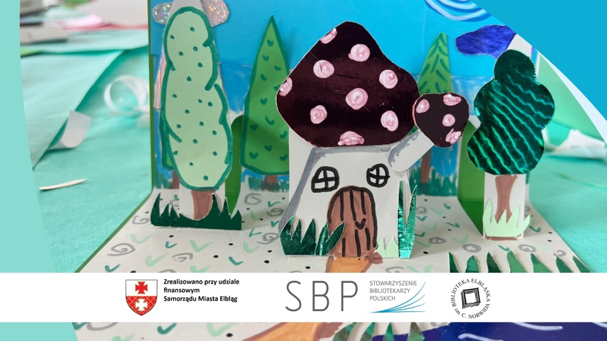 Elbląg, Magiczny świat ilustracji przestrzennych pop-up: warsztaty dla dzieci