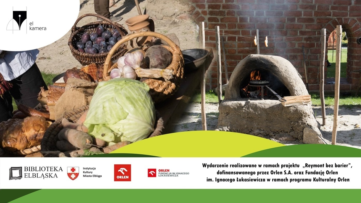 Elbląg, Gdzie barszcz i kapusta, tam chata nie pusta: warsztaty kuchni chłopskiej