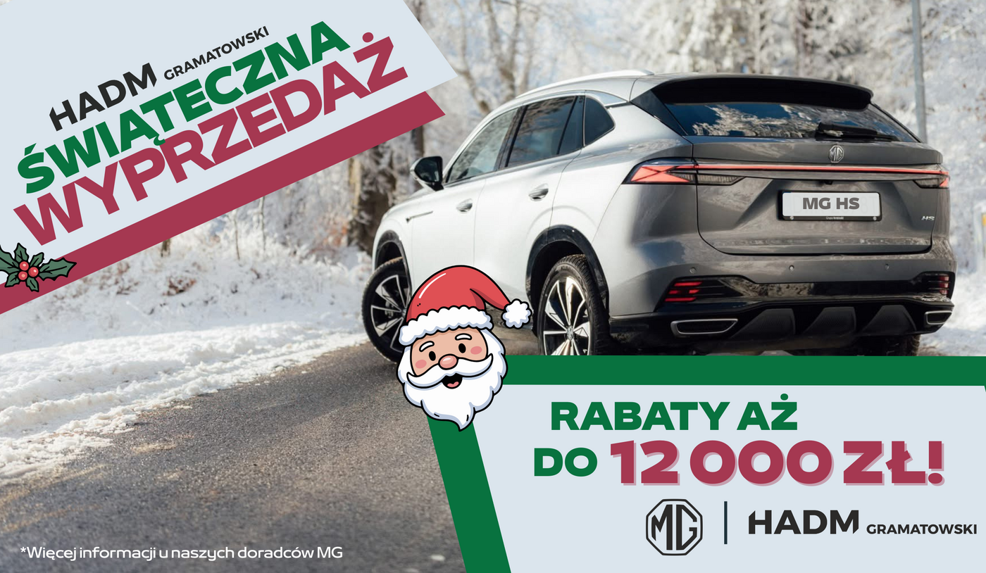 Świąteczna wyprzedaż SUV-ów MG 2024/2025 w HADM Gramatowski Świąteczna wyprzedaż SUV-ów MG 2024/2025 w HADM Gramatowski