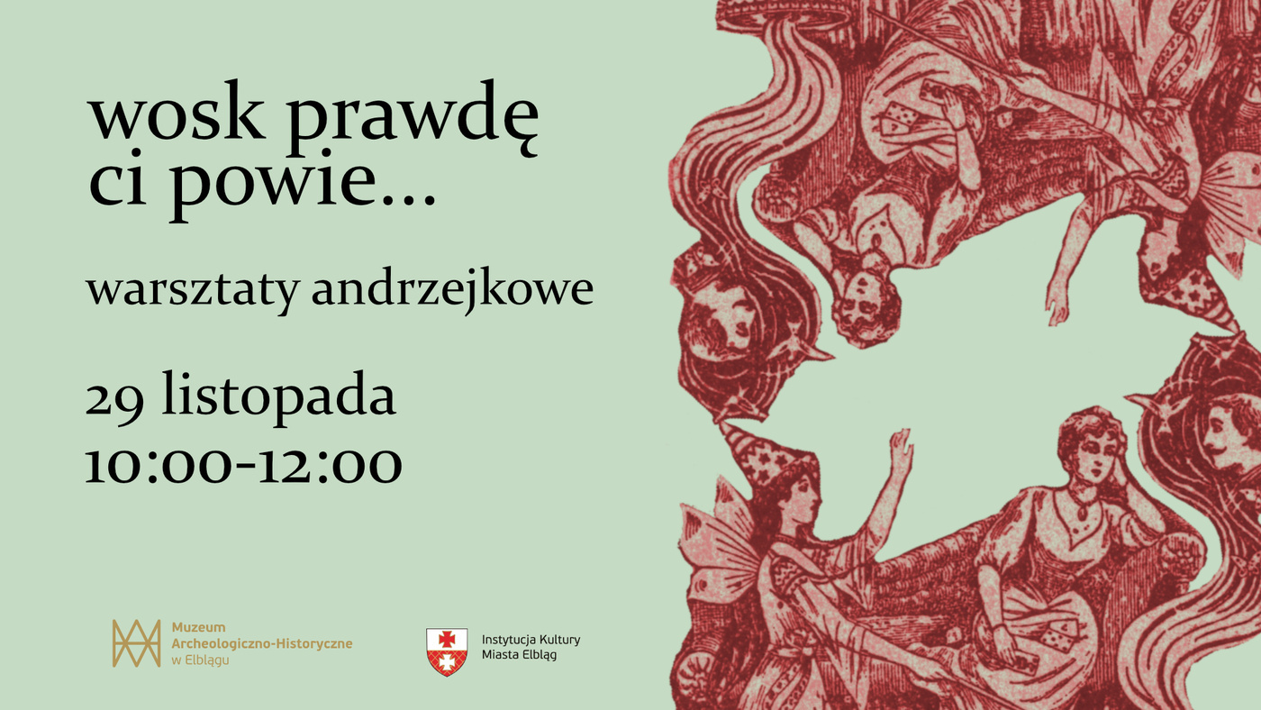 Elbląg, „Wosk prawdę ci powie...” - warsztaty andrzejkowe. Elbląg, „Wosk prawdę ci powie...” - warsztaty andrzejkowe.