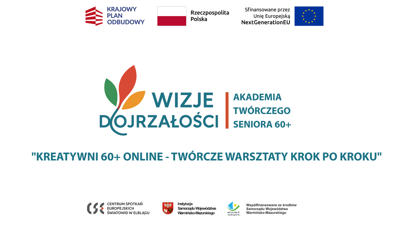Kreatywni 60+ Online - twórcza przestrzeń bez wychodzenia z domu