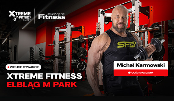 Zapraszamy na otwarcie Xtreme Fitness Gyms w Elblągu Zapraszamy na otwarcie Xtreme Fitness Gyms w Elblągu
