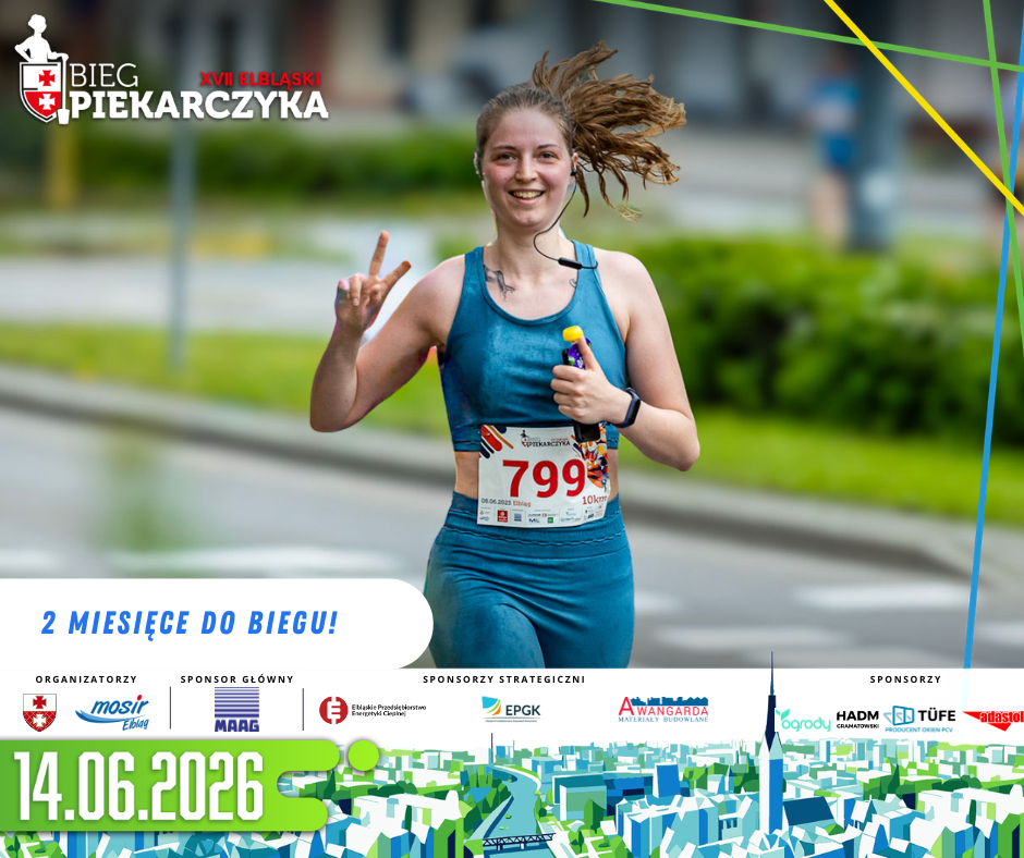 Elbląg, Dwa miesiące do Biegu Piekarczyka