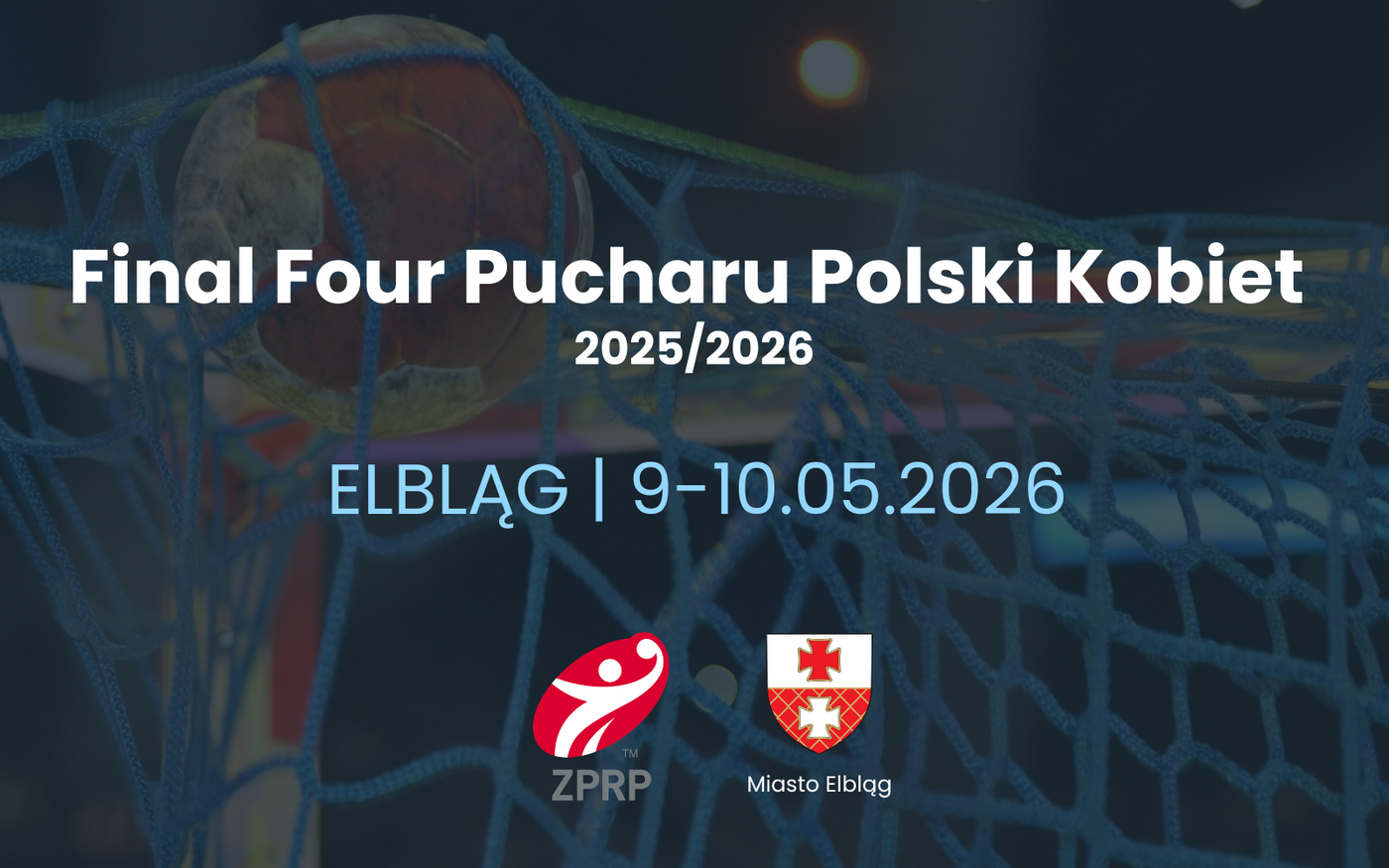 Elbląg, Final Four Pucharu Polski Kobiet 2025/2026 odbędzie się w Elblągu Elbląg, Final Four Pucharu Polski Kobiet 2025/2026 odbędzie się w Elblągu