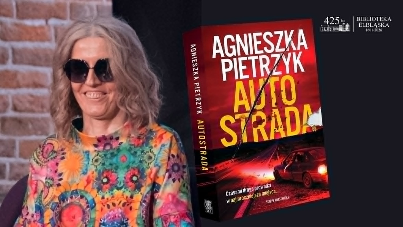 Elbląg, Z Elbląga na autostradę A1. Spotkanie z Agnieszką Pietrzyk wokół najnowszej książki Elbląg, Z Elbląga na autostradę A1. Spotkanie z Agnieszką Pietrzyk wokół najnowszej książki