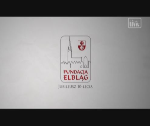 Elbląg, TvO: Jubileusz Fundacji Elbląg