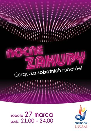 Nocne Zakupy w Centrum Ogrody Nocne Zakupy w Centrum Ogrody