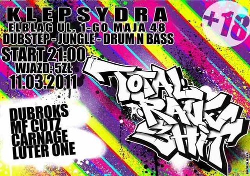 Elbląg, 4. Total Rave Shit
