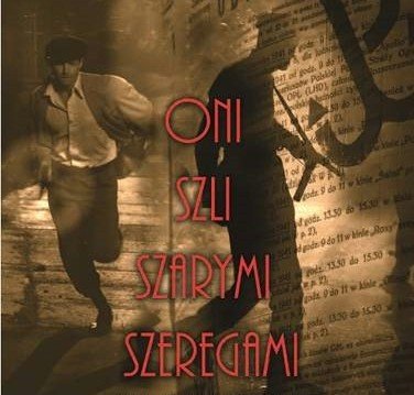 Elbląg, Oni szli szarymi szeregami